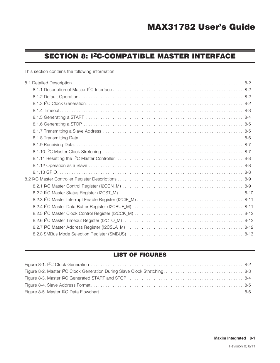 Section 8: i2c-compatible master interface, Section 8: i, C-compatible master interface -1 | C-compatible master interface, Compatible master interface, C-compatible, Master interface, Section 8, List of figures | Maxim Integrated MAX31782 User Manual | Page 69 / 223