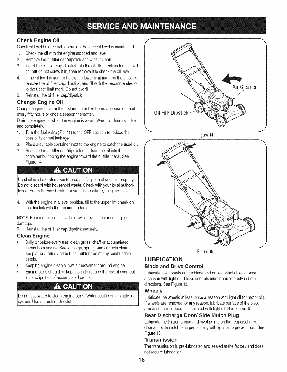 Check engine oil, Change engine oil, A caution | Clean engine, Lubrication, Blade and drive control, Wheels, Transmission, Service and maintenance, Oil fill/ dipstick air cleaner | Craftsman 247.37683 User Manual | Page 18 / 68