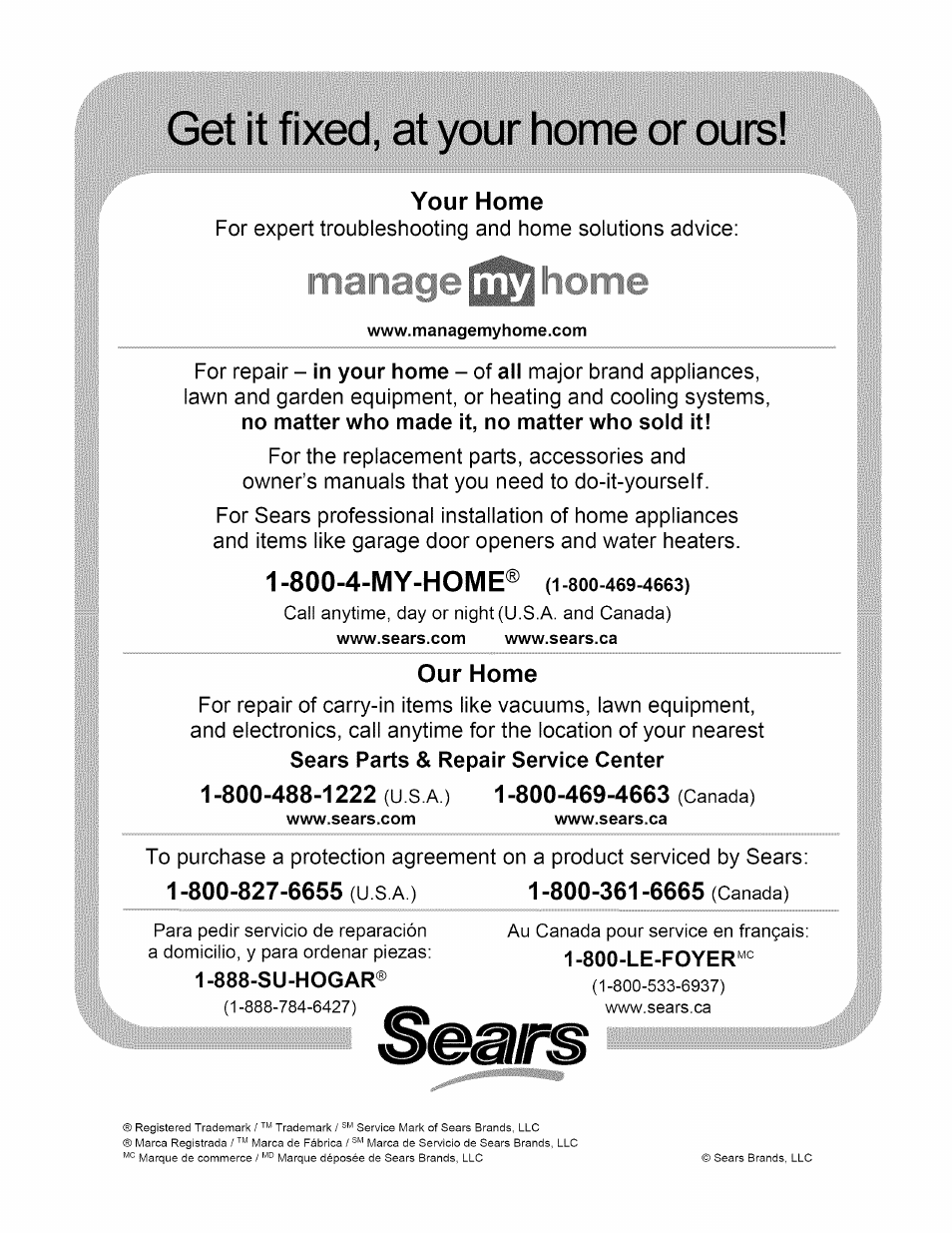 800-4-my-home® (i-8oo-469-4663), 888-su-hogar, Get it fixed, at your home or ours | Your home, 800-4-my-home, Our home | Craftsman 247.37683 User Manual | Page 68 / 68