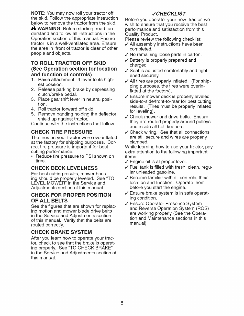 Check deck levelness, Check for proper position of all belts, Check brake system | Craftsman 917.28925 User Manual | Page 8 / 64