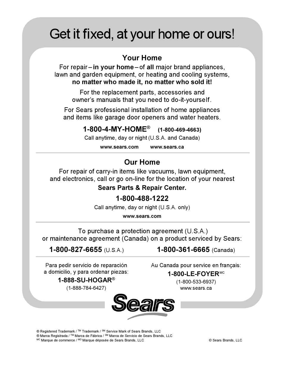 Get it fixed, at your home or ours, Your home, 800-4-my-home | Our home, 888-su-hogar, 800-le-foyer | Craftsman 152.22018 User Manual | Page 19 / 19