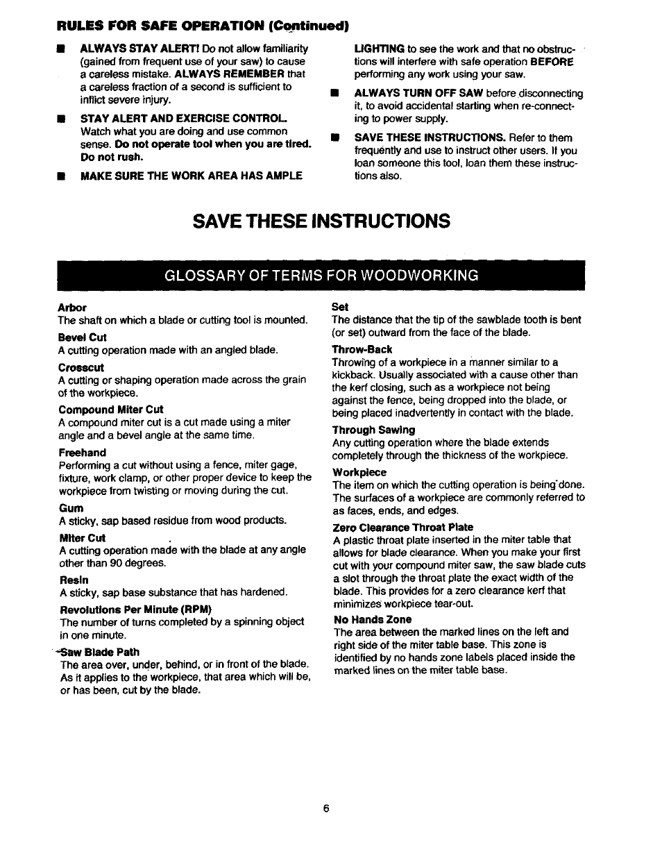 Stay alert and exercise control, Make sure the work area has ample, Glossary of terms for woodworking | Arbor, Freehand, Miter cut, Resin, Throw-back, Save these instructions, Rules for safe operation (continued) | Craftsman 315.235380 User Manual | Page 6 / 38