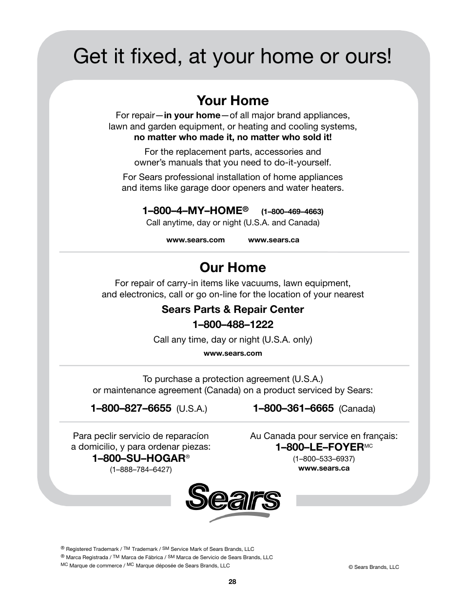 Get it fixed, at your home or ours, Your home, Our home | 1–800–su–hogar, 1–800–le–foyer | Craftsman 316.79189 User Manual | Page 28 / 28