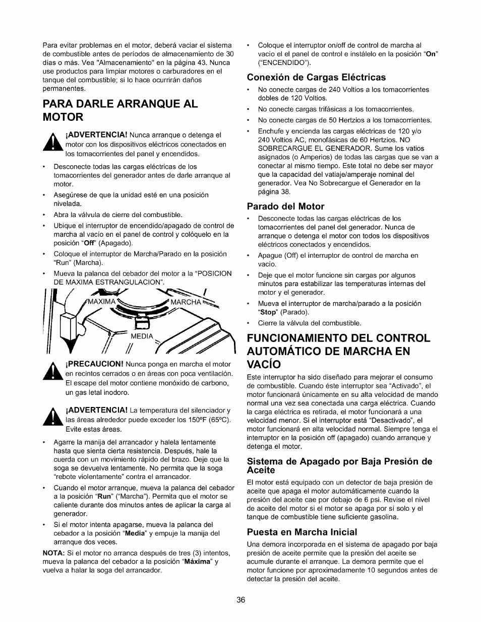 Para darle arranque al motor, Conexión de cargas eléctricas, Parado del motor | Sistema de apagado por baja presión de aceite, Puesta en marcha inicial | Craftsman 580.327141 User Manual | Page 36 / 48