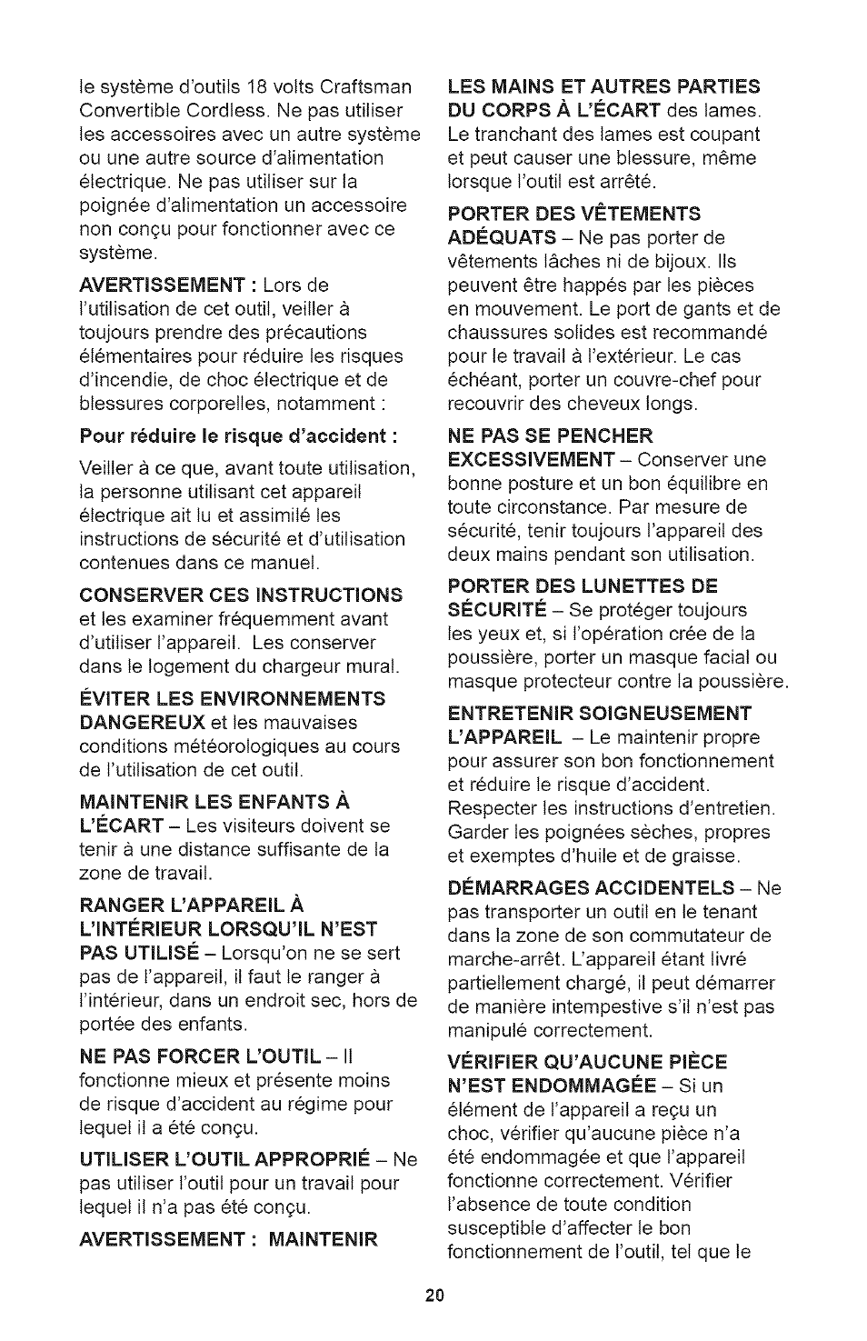 Conserver ces instructions, Ne pas forcer l’outil - il, Utiliser l’outil approprié - ne | Avertissement : maintenir, Démarrages accidentels - ne, Vérifier qu’aucune pièce n’est endommagée - si un | Craftsman 71.74291 User Manual | Page 20 / 28