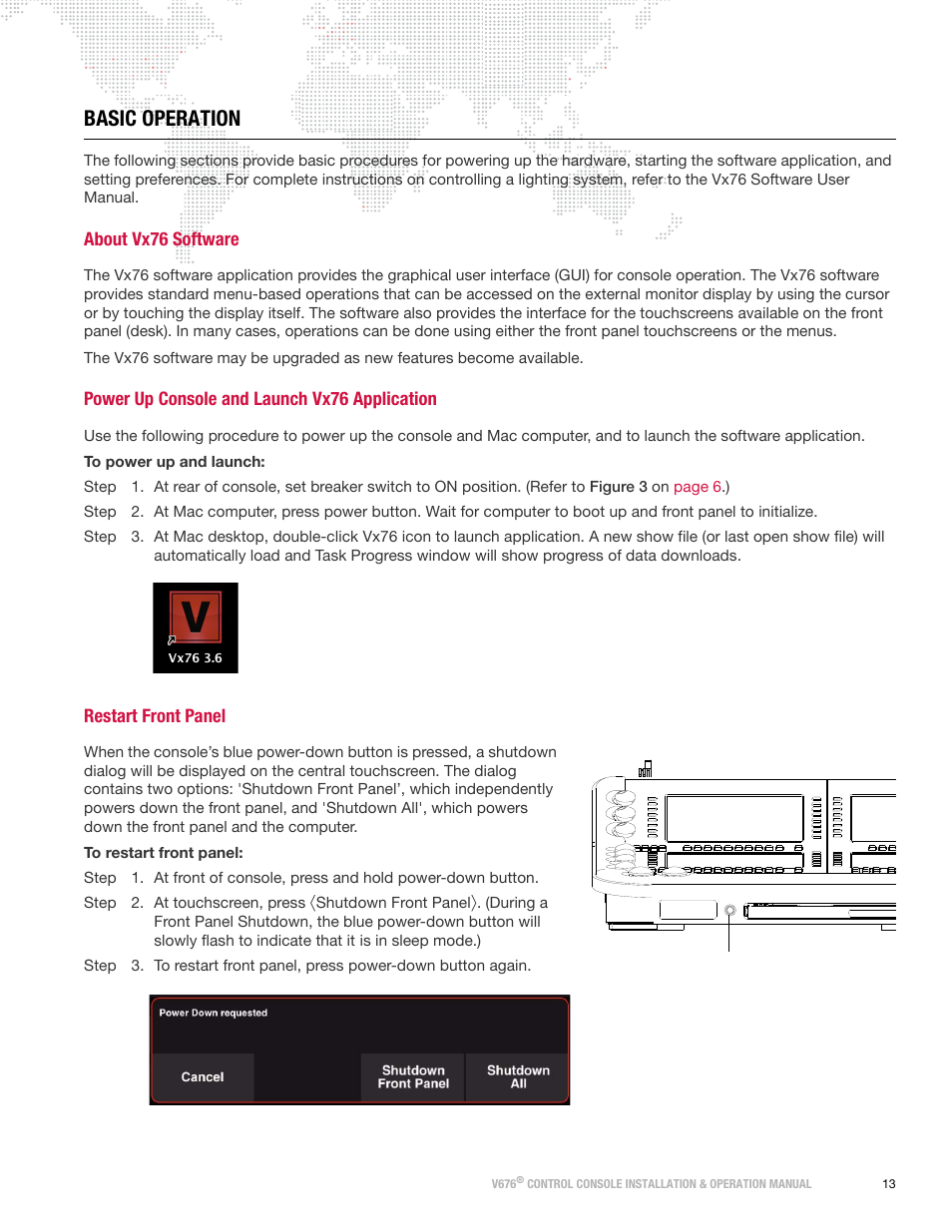 Basic operation, About vx76 software, Power up console and launch vx76 application | Restart front panel | PRG V676 Installation & Operation Manual User Manual | Page 23 / 32