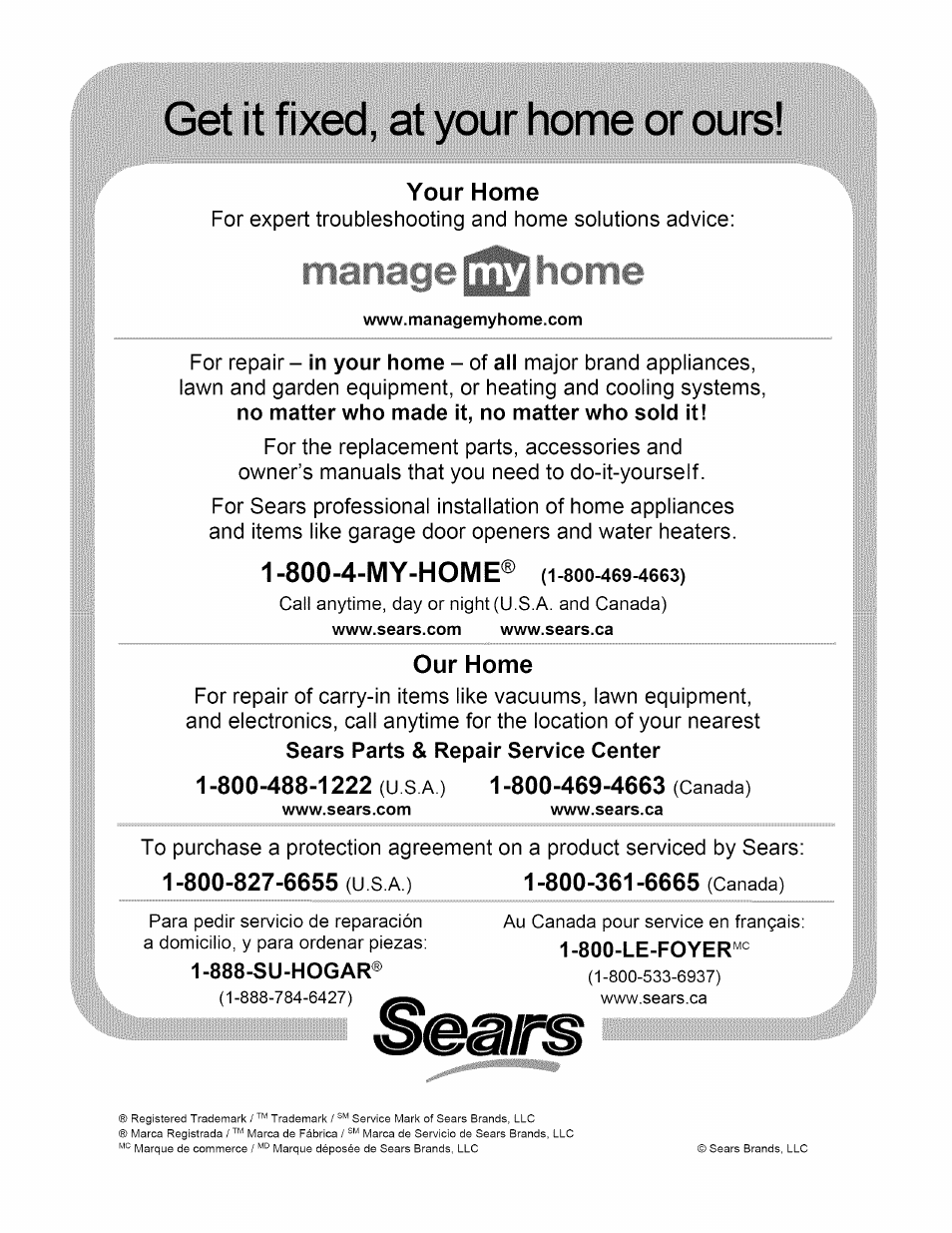 Your home, 800-4-my-home® (i-8oo-469-4663), Our home | 888-su-hogar, Get it fixed, at your home or ours, 800-4-my-home | Craftsman 486.29281 User Manual | Page 12 / 12