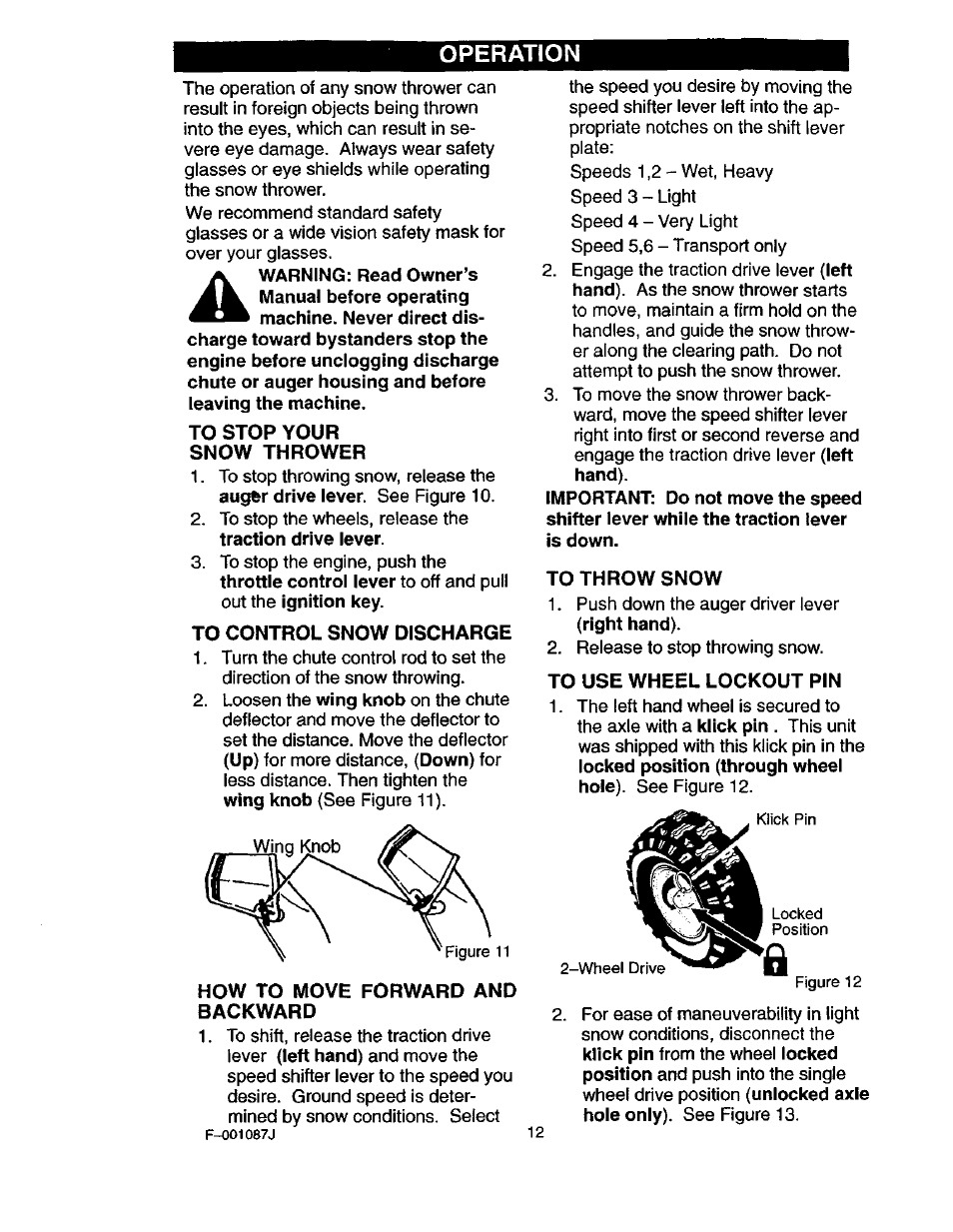To stop your snow thrower, To control snow discharge, How to move forward and | Backward, To throw snow, To use wheel lockout pin, Operation | Craftsman 536.886440 User Manual | Page 12 / 54