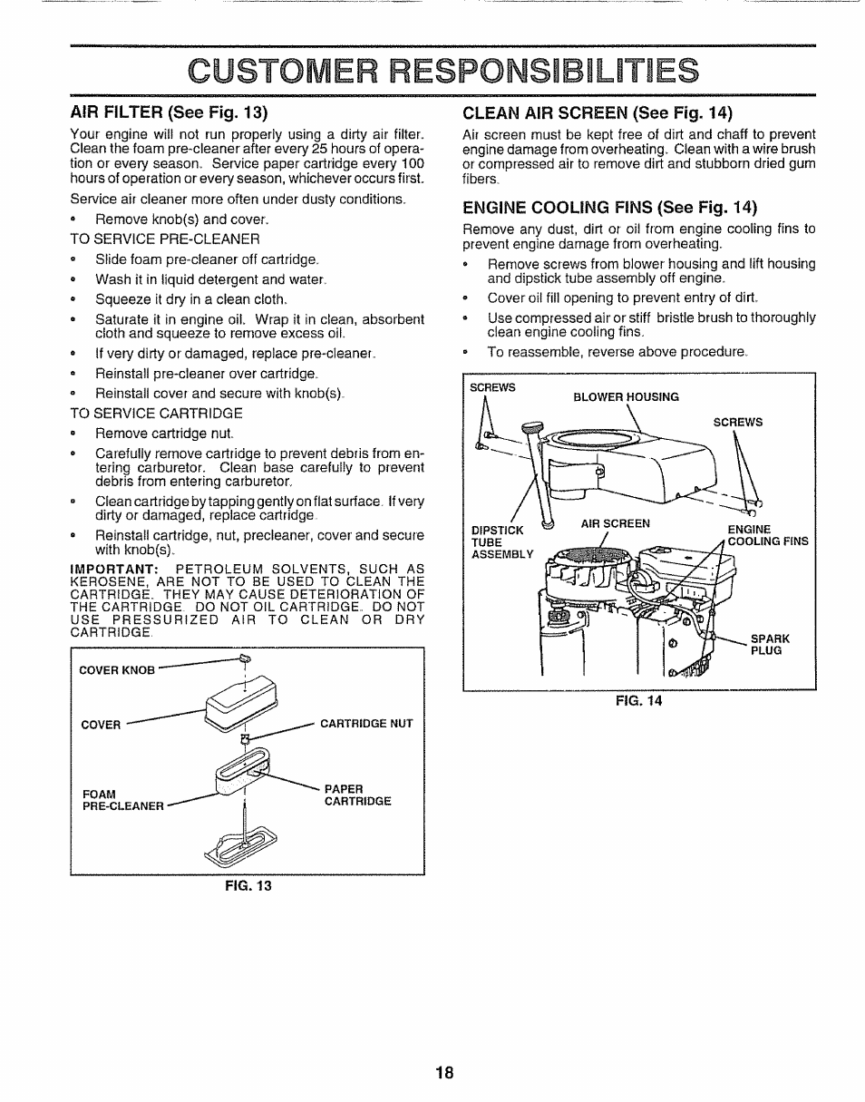 Air filter (see fig. 13), Clean air screen (see fig. 14), Engine cooling fins (see fig. 14) | Customer respomsibllities | Craftsman 917.25650 User Manual | Page 18 / 56
