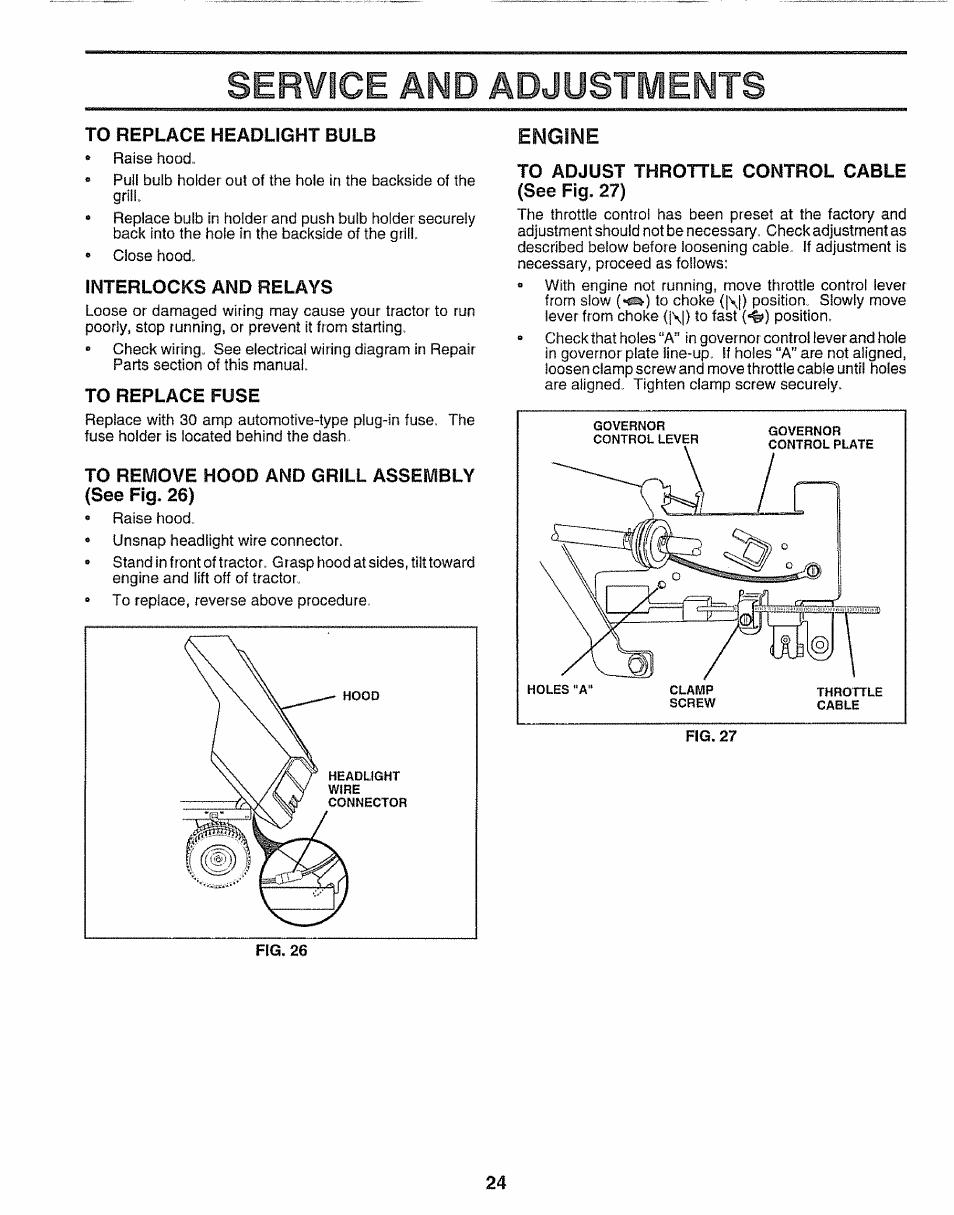 To replace headlight bulb, Interlocks and relays, To replace fuse | To remove hood and grill assembly (see fig. 26), To adjust throttle control cable (see fig. 27), Service aissd adjustmemts, Engine | Craftsman 917.25650 User Manual | Page 24 / 56