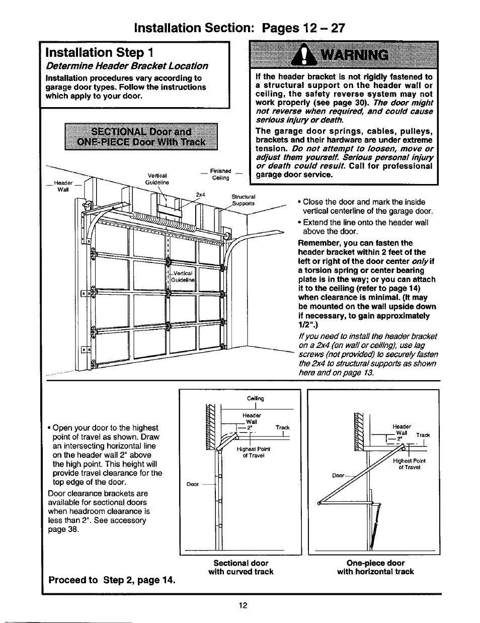 Installation step 1, Determine header bracket location, Proceed to step 2, page 14 | Oiie-piece ooof wîïn mck | Craftsman 1/2 HP GARAGE DOOR OPENER 139.53978SRT User Manual | Page 12 / 40
