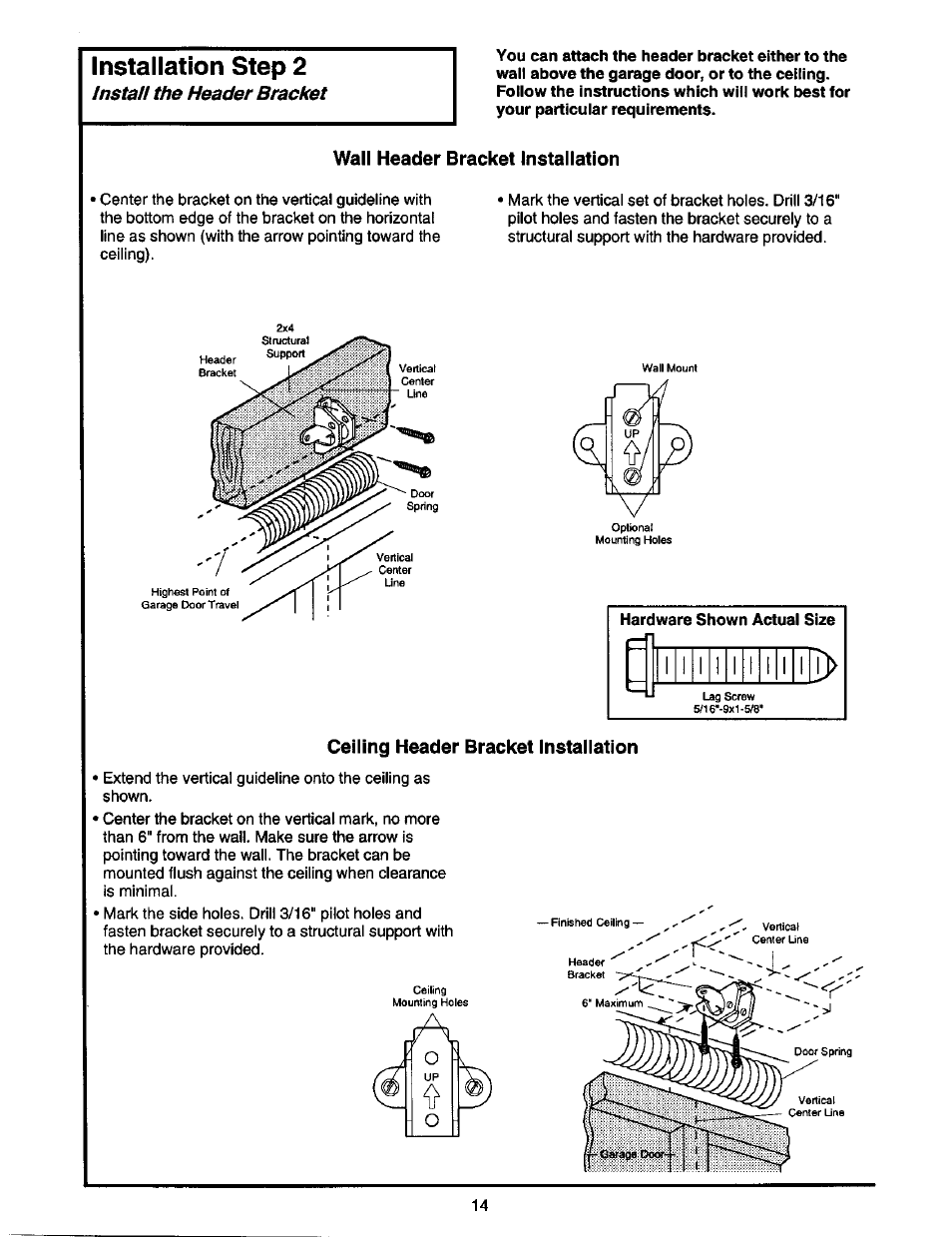 Wall header bracket installation, Ceiling header bracket installation, Installation step 2 | Instau the header bracket | Craftsman 1/2 HP GARAGE DOOR OPENER 139.53978SRT User Manual | Page 14 / 40