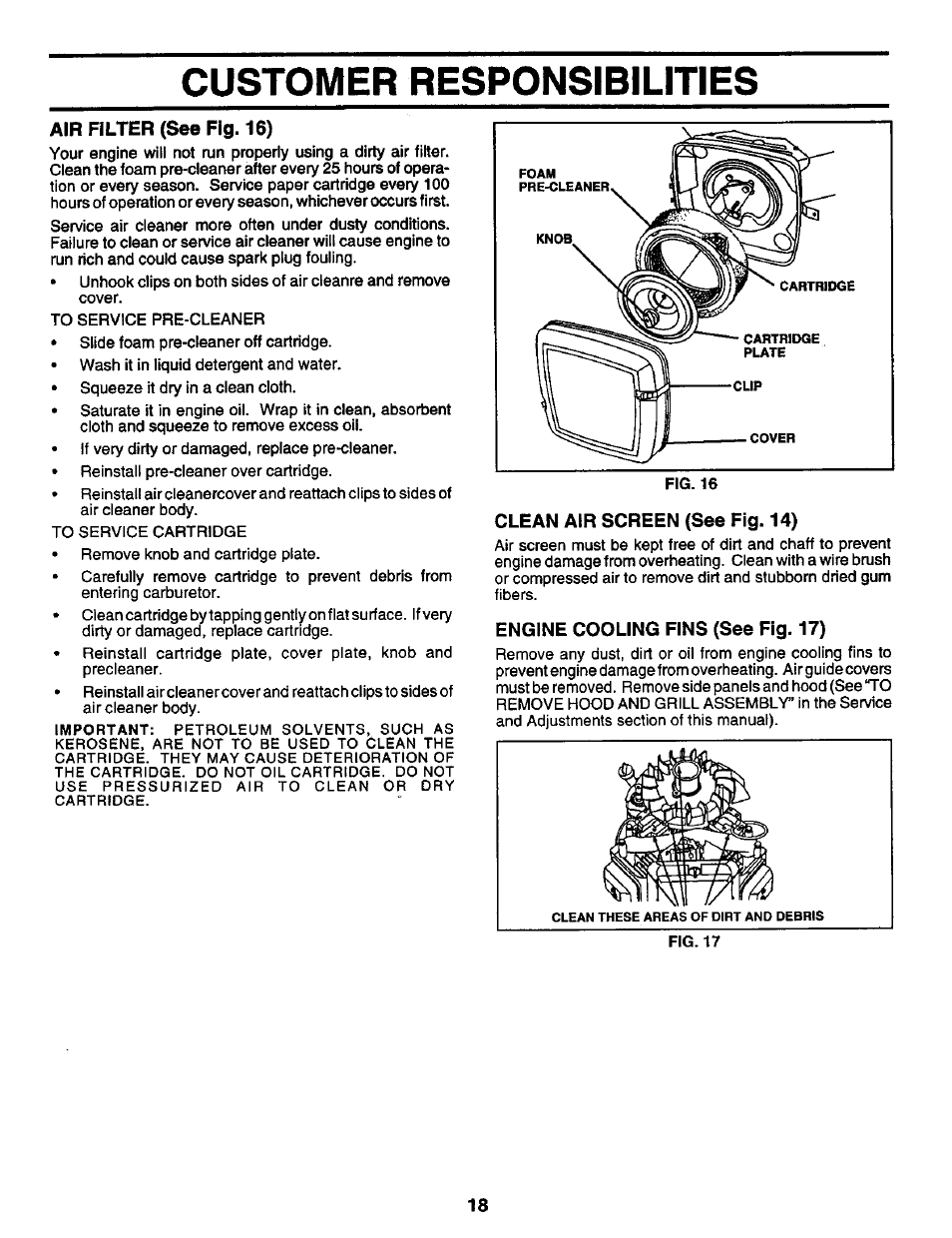 Air filter (see fig. 16), Clean air screen (see fig. 14), Engine cooling fins (see fig. 17) | Customer responsibilities | Craftsman 917.259561 User Manual | Page 18 / 56