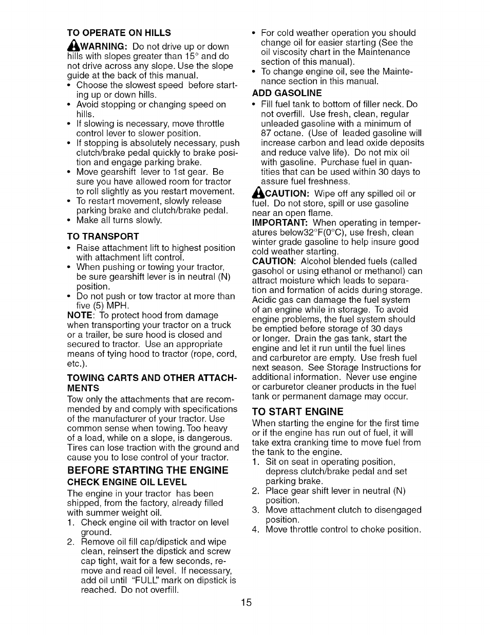 To operate on hills, To transport, Towing carts and other attachments | Add gasoline | Craftsman 917.274750 User Manual | Page 15 / 56