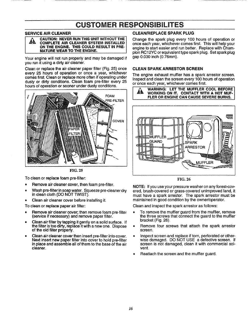 Service air cleaner, Clean/replace spark plug, Clean spark arrestor screen | Replace spark plug, Customer responsîbilites, Fig. 25, Fig. 26 | Craftsman 580.751781 User Manual | Page 16 / 28