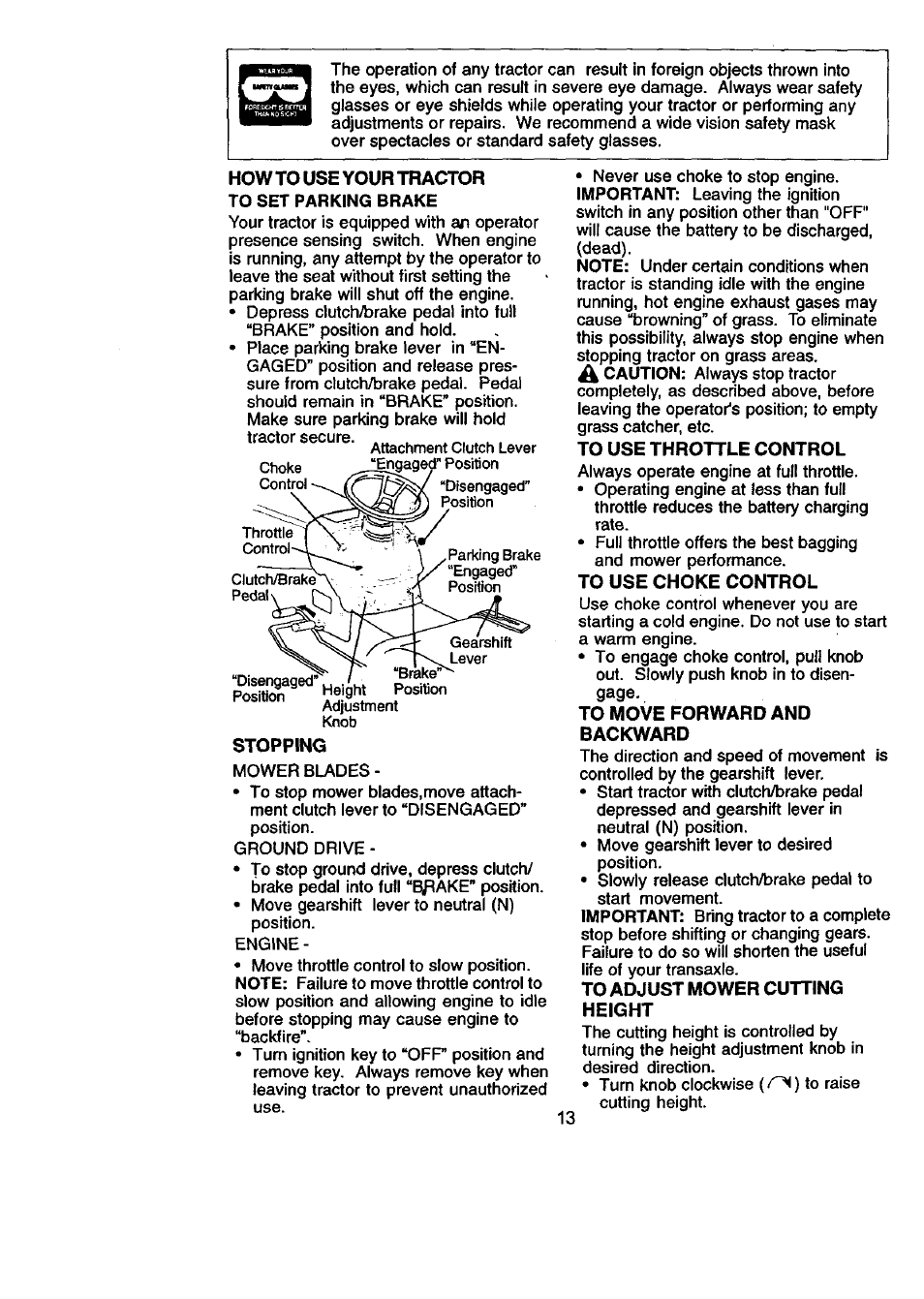 How to use your tractor to set parking brake, Stopping, To use throttle control | To use choke control, To move forward and backward, To adjust mower cutting height | Craftsman 917.270831 User Manual | Page 13 / 56