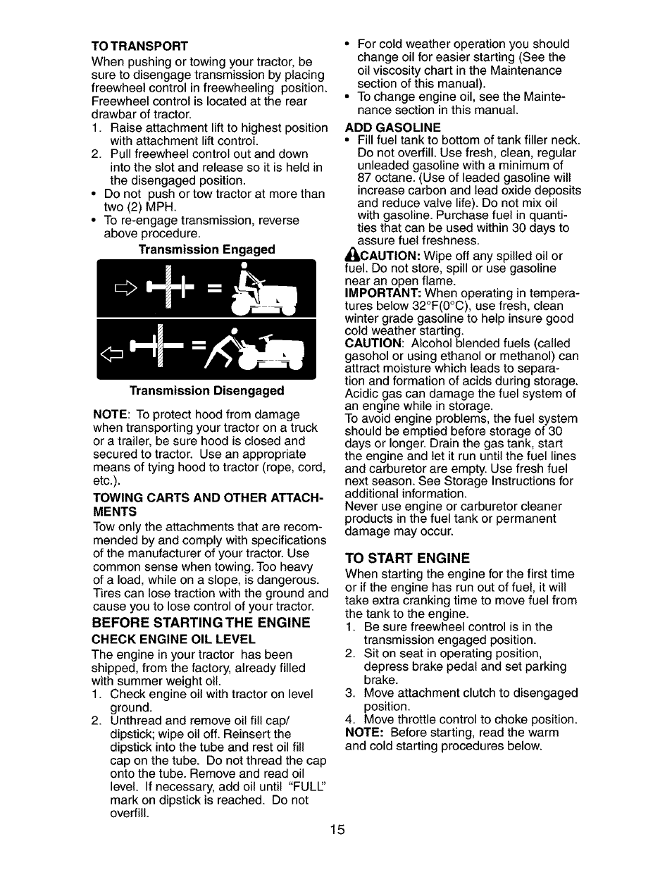 To transport, Transmission disengaged, Towing carts and other attachments | Check engine oil level, Add gasoline | Craftsman 917.273481 User Manual | Page 15 / 60