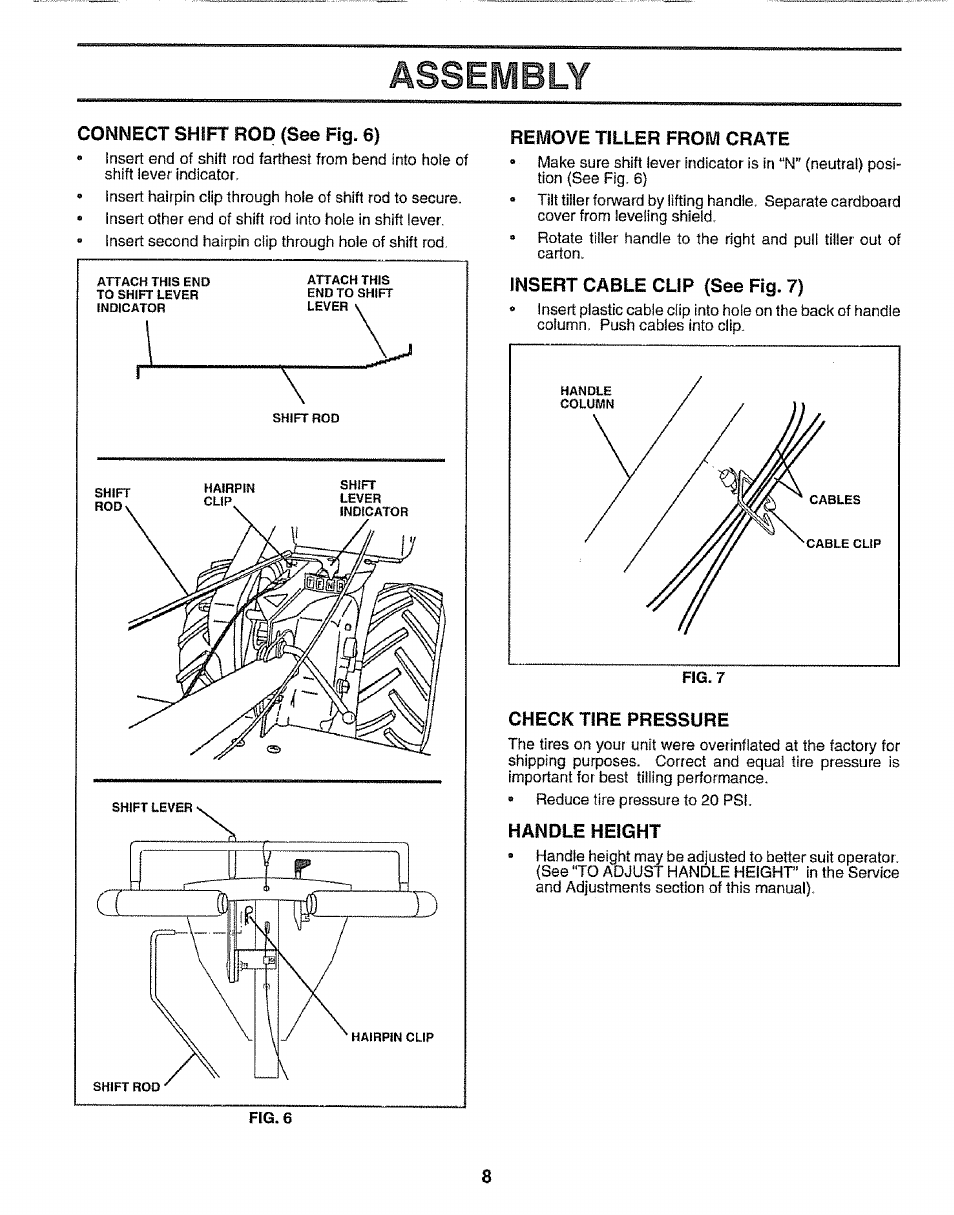 Connect shift rod (see fig. 6), Remove tiller from crate, Insert cable clip (see fig. 7) | Check tire pressure, Handle height, Assembly | Craftsman 917.295651 User Manual | Page 8 / 20