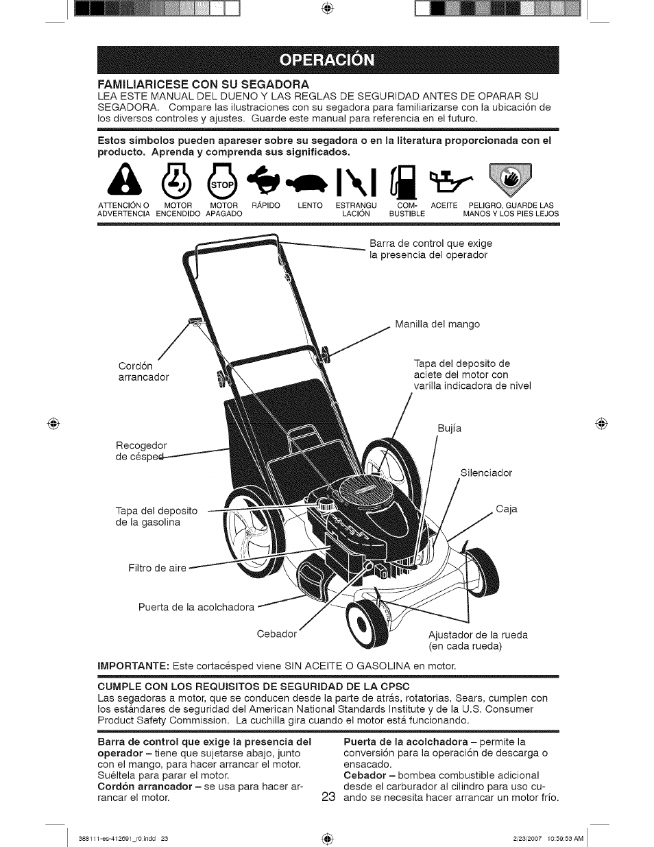 Operacion, Familiaricese con su segadora, Cumple con los requisitos de seguridad de la cpsc | Operación -26, 0*«*-ж1ч1в | Craftsman 917.388111 User Manual | Page 23 / 44