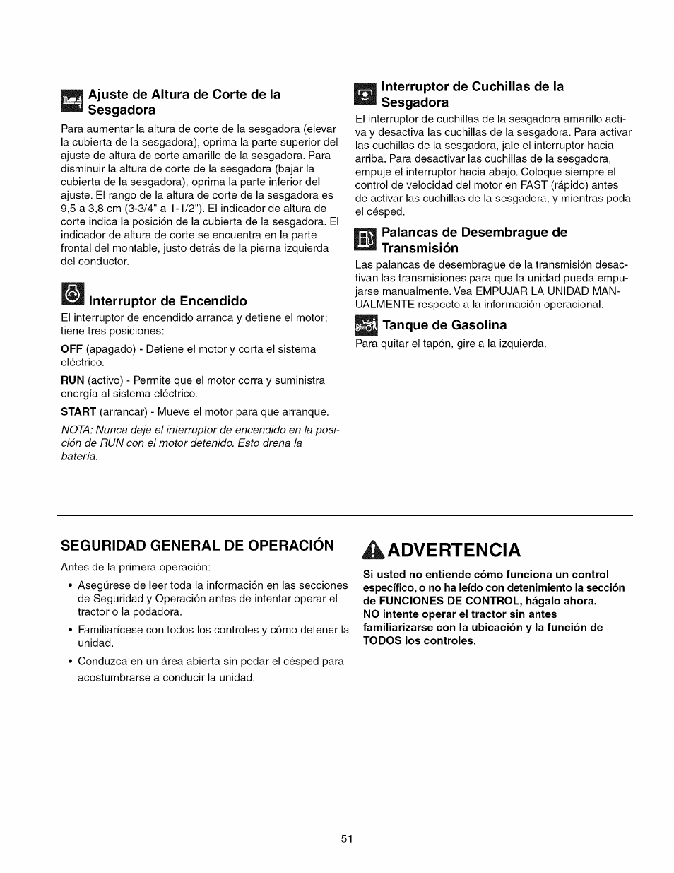 Ajuste de altura de corte de la sesgadora, Interruptor de encendido, Interruptor de cuchillas de la sesgadora | Palancas de desembrague de transmisión, Tanque de gasolina, A advertencia, Seguridad general de operación | Craftsman 107.289860 User Manual | Page 51 / 116
