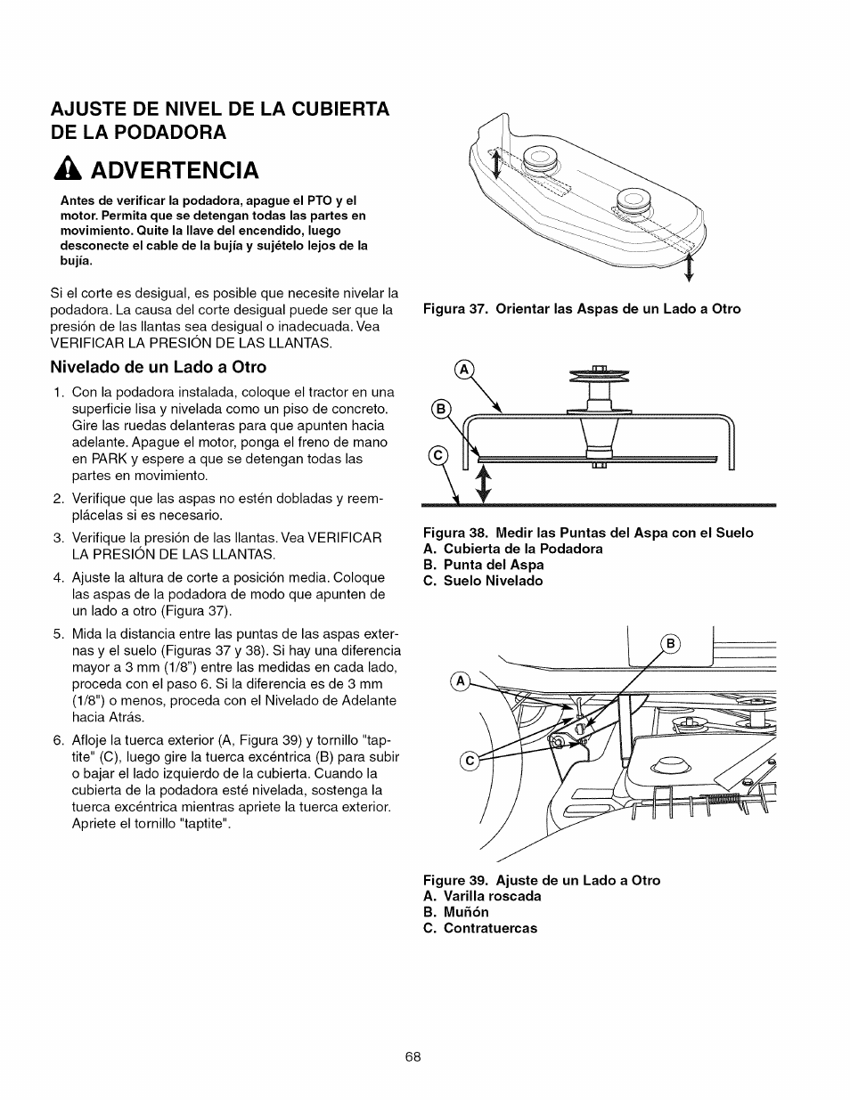 Ajuste de nivel de la cubierta de la rodadora, Nivelado de un lado a otro, Figura 37. orientar las aspas de un lado a otro | Figura 38. medir las puntas del aspa con el suelo, Advertencia | Craftsman 107.289860 User Manual | Page 68 / 116