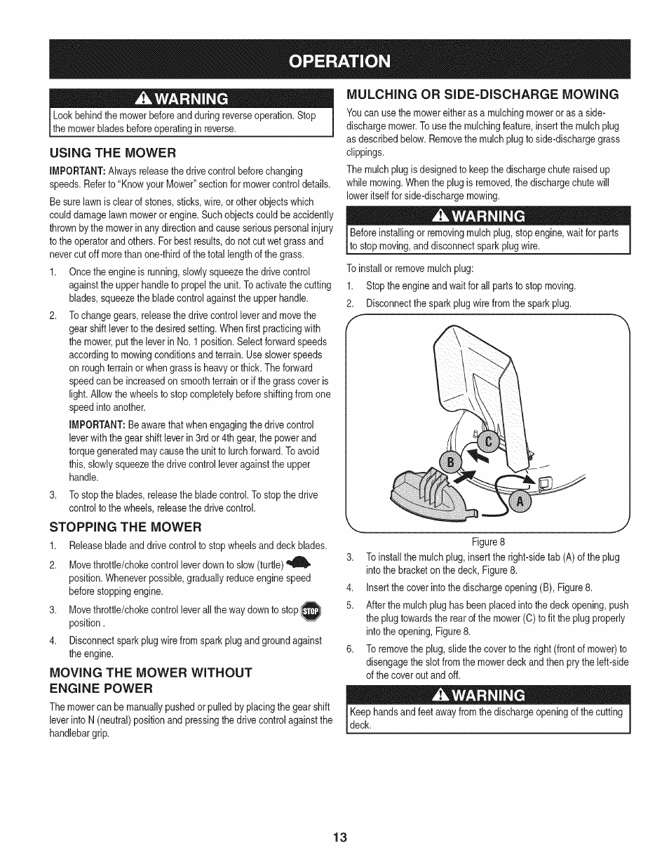 Operation, Awarning, Using the mower | Stopping the mower, Moving the mower without engine power, Mulching or side-discharge mowing, Operation a, Warning | Craftsman 247.887330 User Manual | Page 13 / 72