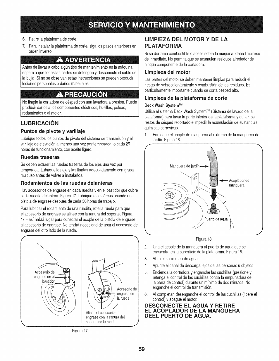 A advertencia, A precaucion, Lubricacion | Puntos de pivote y varillaje, Ruedas traseras, Rodamientos de las ruedas delanteras, Limpieza del motor y de la plataforma, Limpieza del motor, Limpieza de la plataforma de corte, Servicio y mantenimiento | Craftsman 247.887330 User Manual | Page 59 / 72