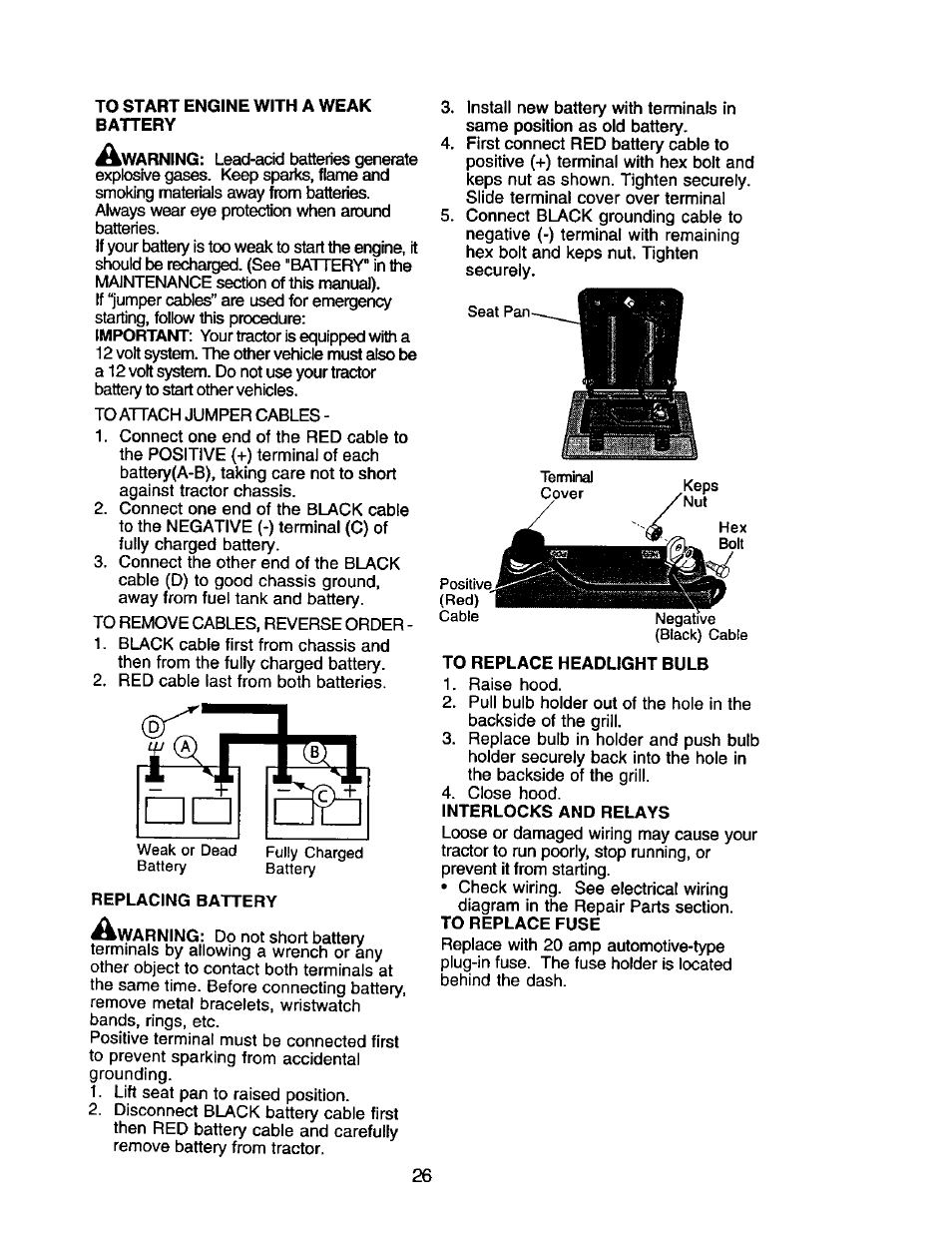 To start engine with a weak battery, Replacing battery, To replace headlight bulb | Interlocks and relays | Craftsman 917.272068 User Manual | Page 26 / 64