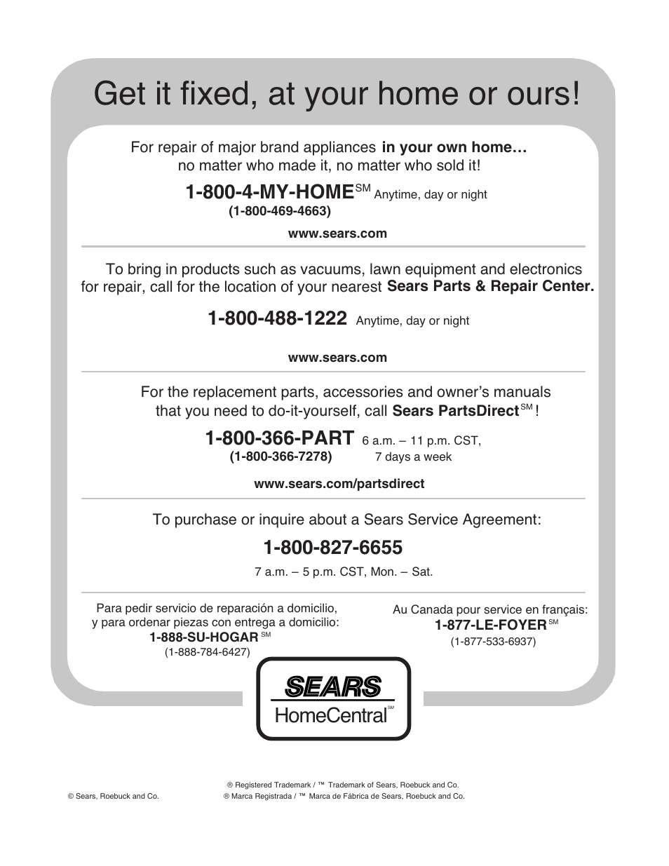 Get it fixed, at your home or ours, Homecentral, 800-4-my-home | Craftsman 486.244122 User Manual | Page 16 / 16
