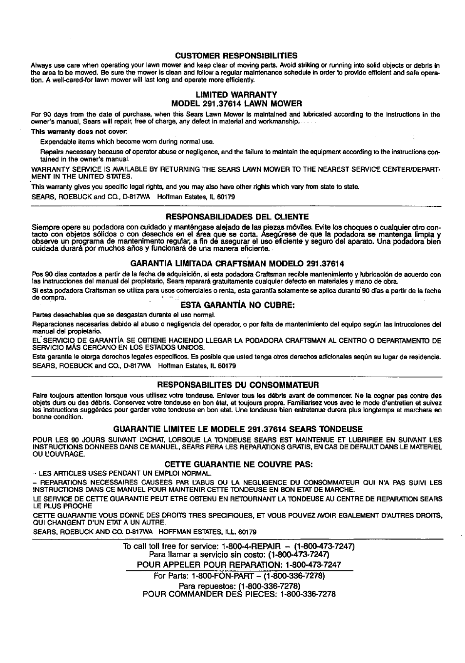 Customer responsibilities, Limited warranty model 291.37614 lawn mower, Responsabilidades del cliente | Garantia limitada craftsman modelo 291.37614, Esta garantía no cubre, Responsabilites du consommateur, Cette guarantie ne couvre pas, Para llamar a servicio sin costo; (1-800-473-7247), Pour appeler pour reparation: 1-800-473-7247, For parts: 1-800-fon-part - (1-800-336-7278) | Craftsman 291.37614 User Manual | Page 7 / 7