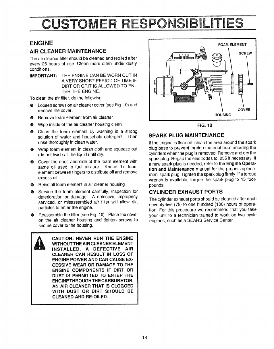 Custor/ier responsibilities, Engine, Air cleaner maintenance | Spark plug maintenance, Cylinder exhaust ports | Craftsman 536.797500 User Manual | Page 14 / 20
