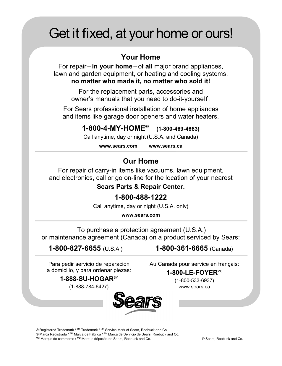 Get it fixed, at your home or ours, Your home, 800-4-my-home | Our home, 888-su-hogar, 800-le-foyer | Craftsman 316.2926 User Manual | Page 32 / 32