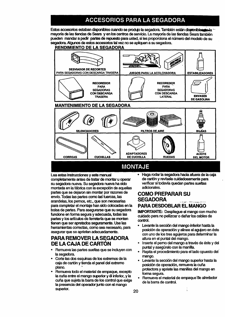 Para desdoblar el mango, Como, Accesorios para la segadora | Montaje, Para remover la segadora de la caja de cartón, Preparar, Segadora _____ ____ para desdoblar el mango | Craftsman 917.377631 User Manual | Page 20 / 46