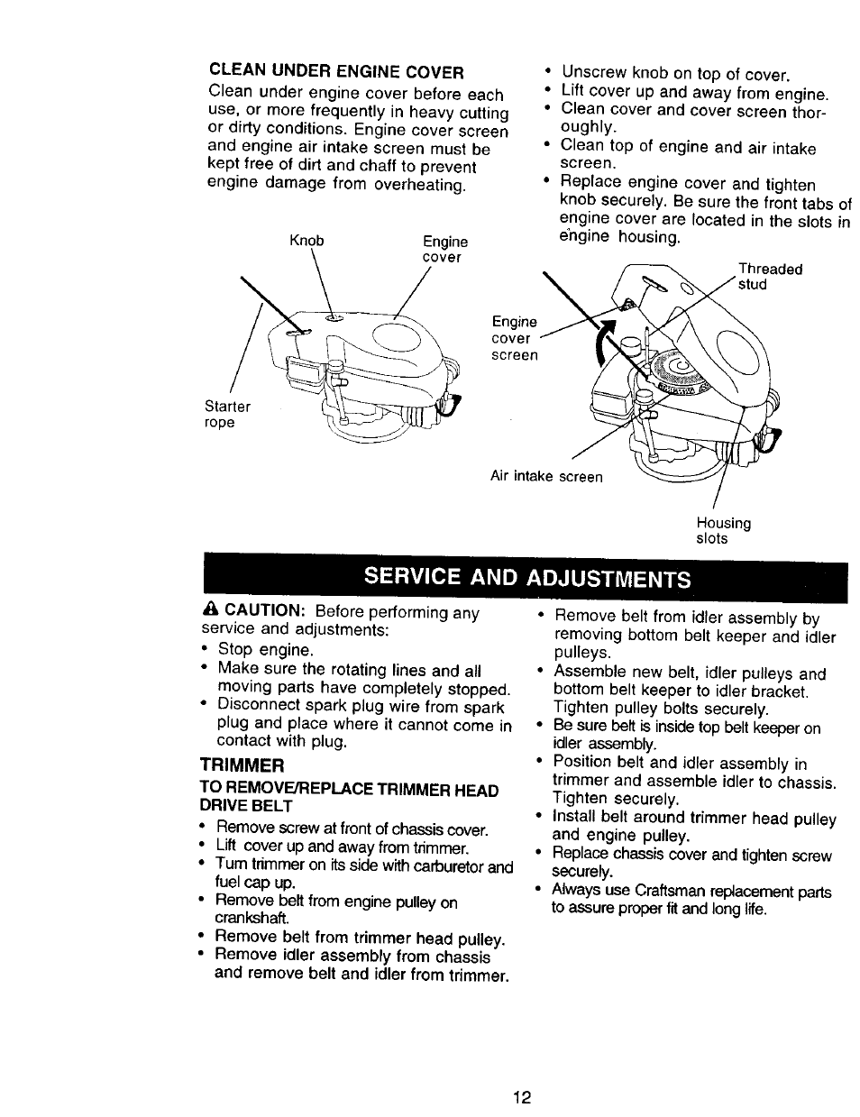 Clean under engine cover, Service and adjustments, Trimmer | To remove/replace trimmer head, Drive belt | Craftsman 917.77341 User Manual | Page 12 / 26