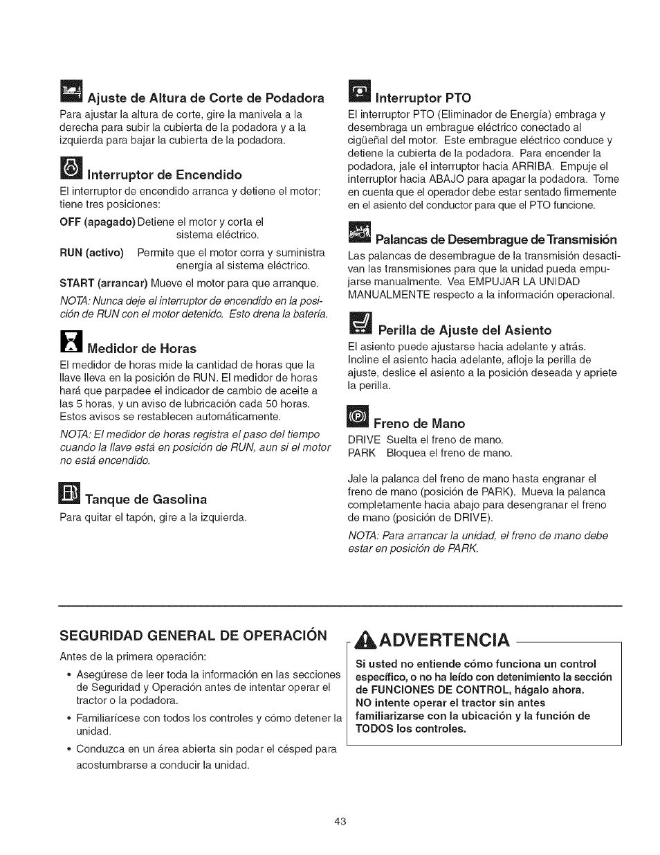 Interruptor de encendido, Medidor de horas, Tanque de gasolina | Interruptor pto, Palancas de desembrague de transmisión, Kzj perilla de ajuste del asiento, Freno de mano, Seguridad general de operacion, Aadvertencia | Craftsman 107.277700 User Manual | Page 43 / 100