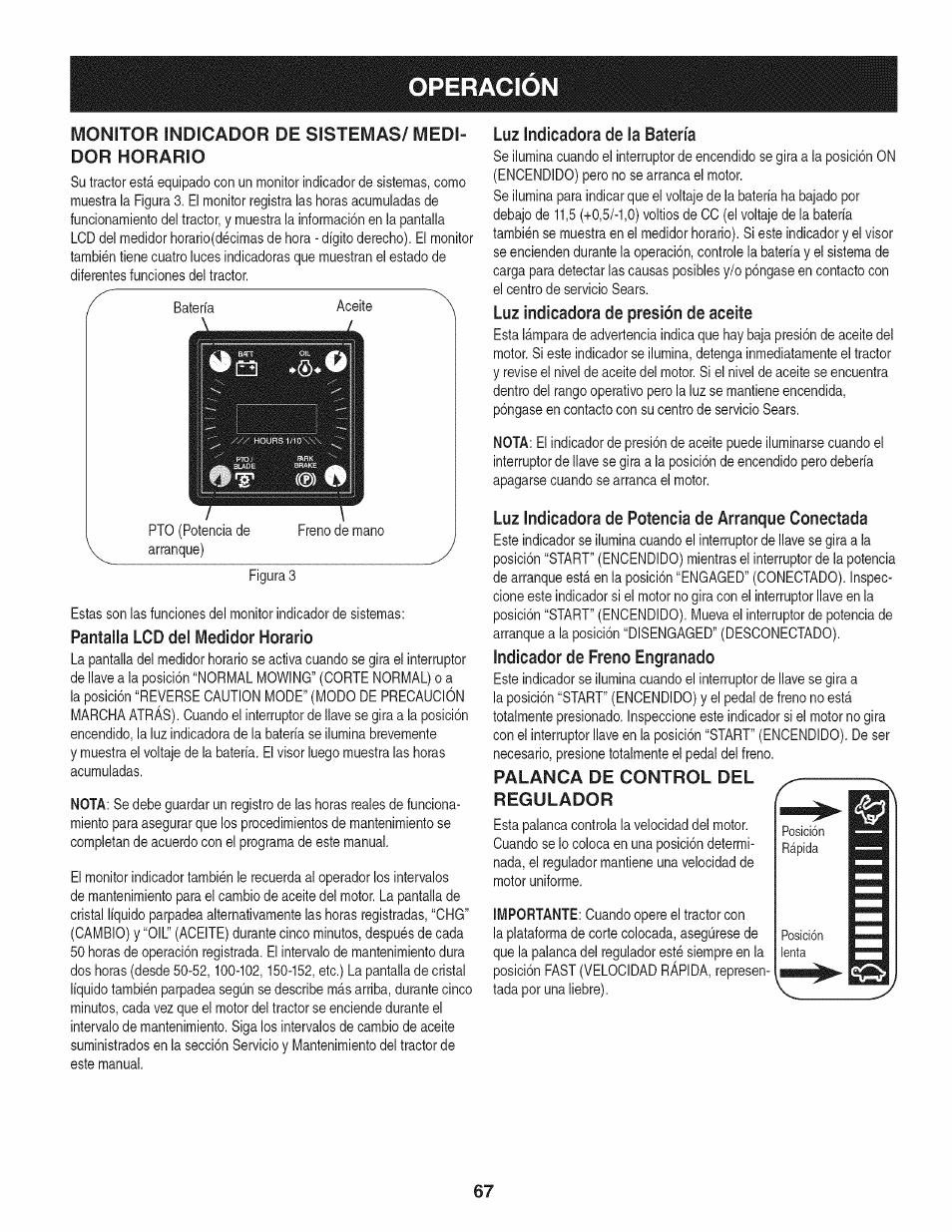Pantalla lcd del medidor horario, Luz indicadora de la batería, Luz indicadora de presión de aceite | Luz indicadora de potencia de arranque conectada, Indicador de freno engranado, Palanca de control del regulador, Operacion | Craftsman 247.28933 User Manual | Page 163 / 192