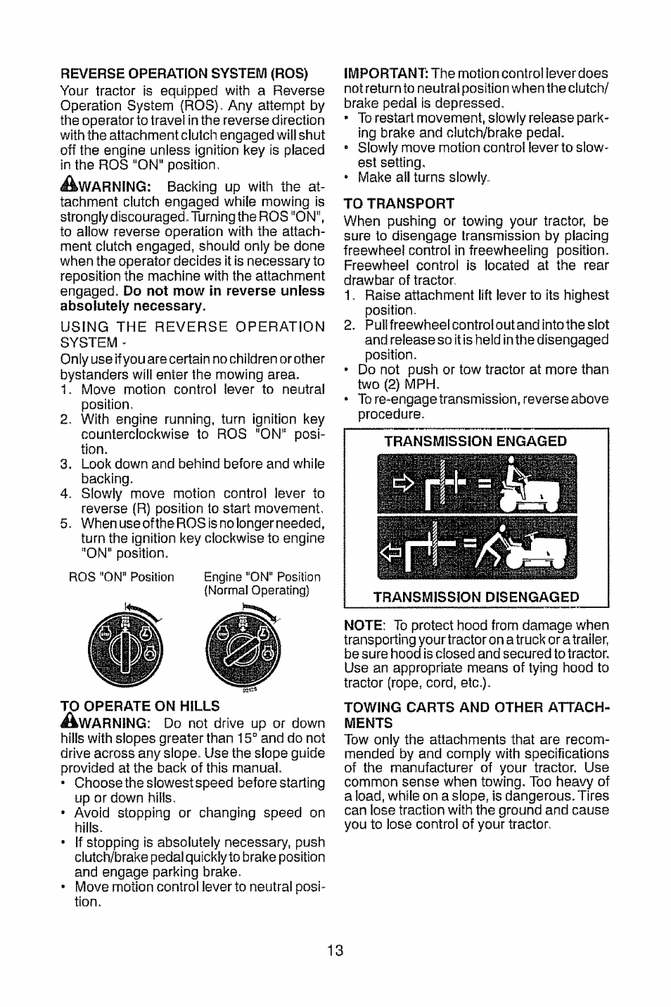 To transport, Transmission disengaged, Towing carts and other attachments | Craftsman 917.28914 User Manual | Page 13 / 64