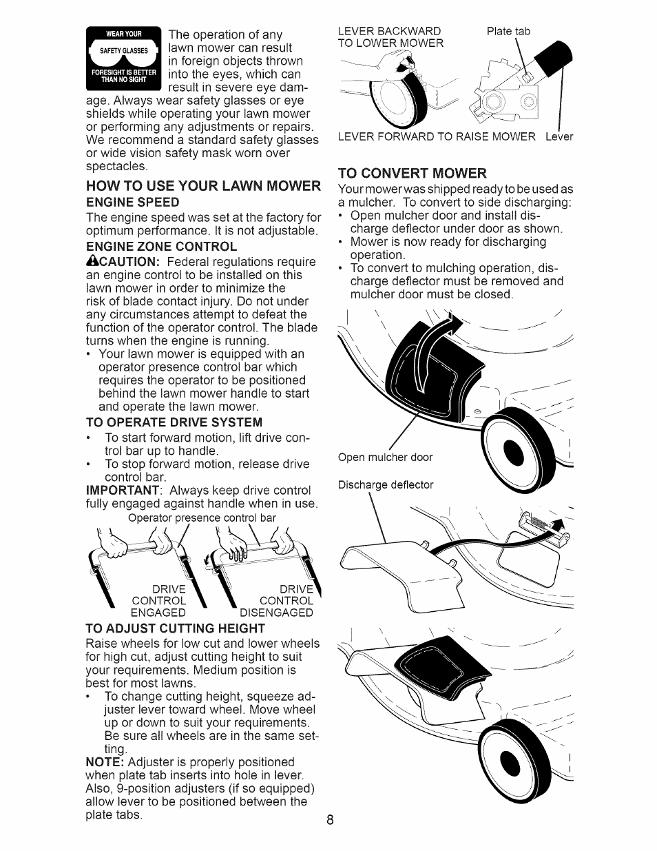 How to use your lawn mower, Engine speed, To operate drive system | To adjust cutting height, To convert mower | Craftsman 917.375013 User Manual | Page 8 / 48