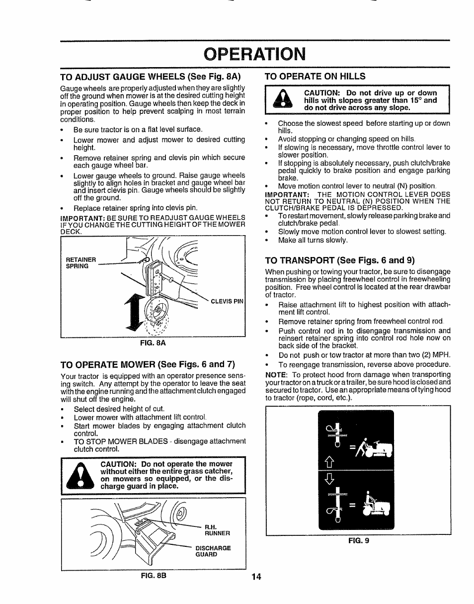 To adjust gauge wheels (see fig. 8a), To operate mower (see figs. 6 and 7), To operate on hills | To transport (see figs. 6 and 9), Operation | Craftsman 917.258911 User Manual | Page 14 / 60