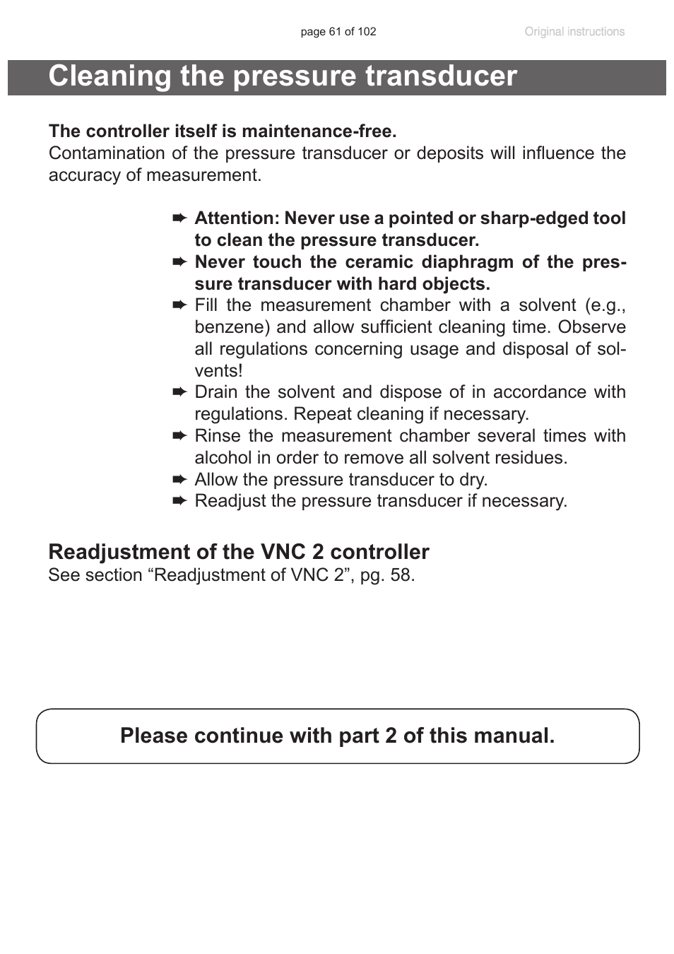 Cleaning the pressure transducer, See section “cleaning the pres, Sure transducer”, pg. 61 | Readjustment of the vnc 2 controller, Please continue with part 2 of this manual | VACUUBRAND PC 600 LAN NT User Manual | Page 61 / 102