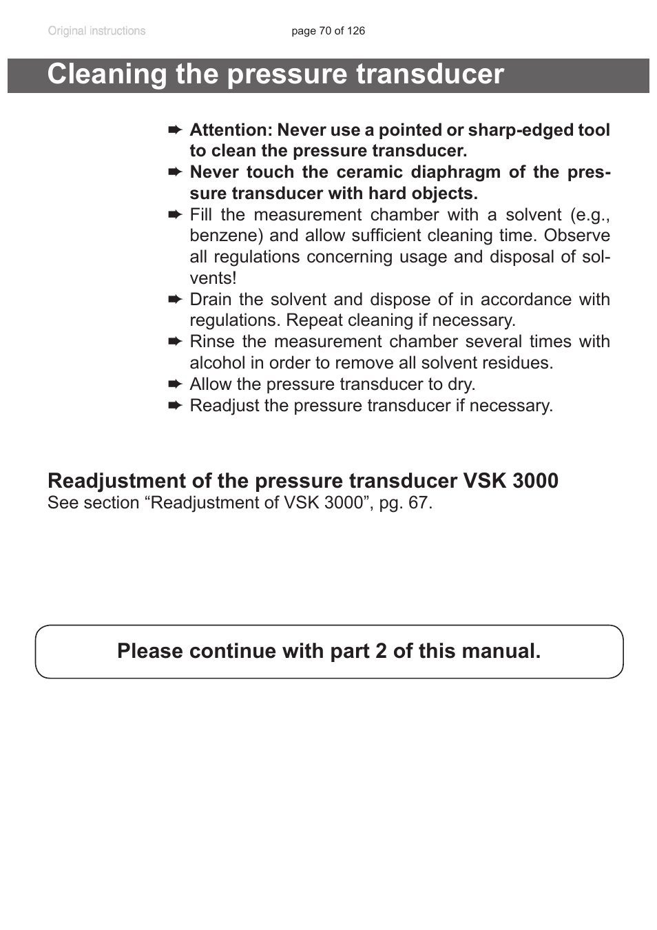 Cleaning the pressure transducer, Readjustment of the pressure transducer vsk 3000, Please continue with part 2 of this manual | VACUUBRAND MV 10 NT VARIO User Manual | Page 70 / 126