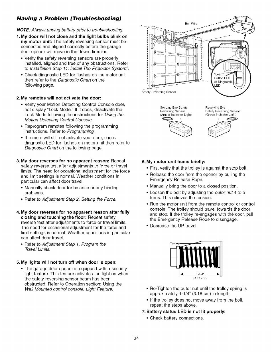 Having a problem (troubleshooting), My remotes will not activate the door, My lights will not turn off when door is open | My motor unit hums briefly, Battery status led is not lit properly | Craftsman 139.53918d User Manual | Page 34 / 79
