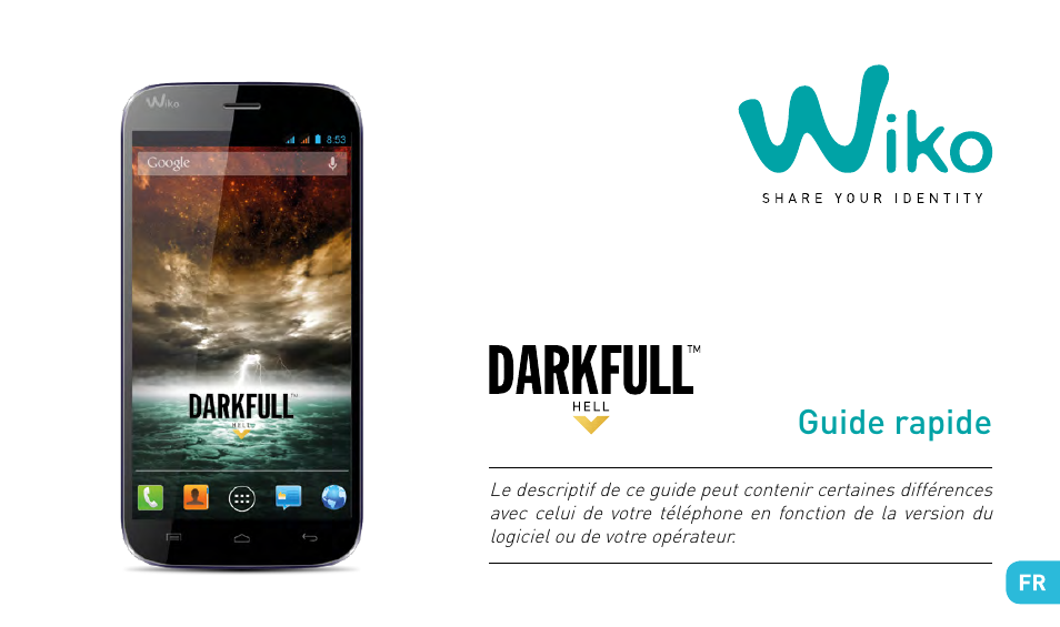 Guide rapide | Wiko DARKFULL User Manual | Page 3 / 194