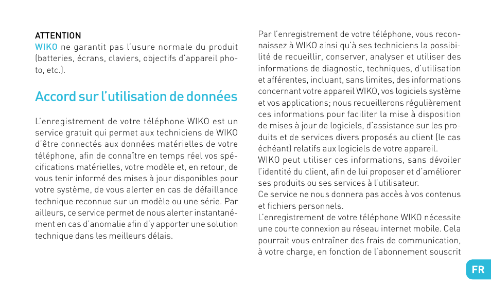 Accord sur l’utilisation de données | Wiko RAINBOW User Manual | Page 23 / 194