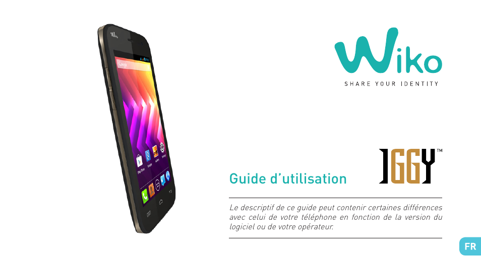 Guide d’utilisation | Wiko IGGY User Manual | Page 3 / 194
