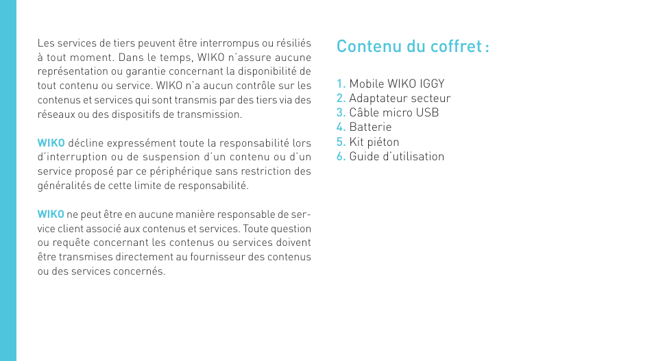 Contenu du coffret | Wiko IGGY User Manual | Page 6 / 194