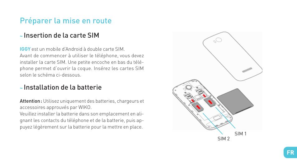 Préparer la mise en route | Wiko IGGY User Manual | Page 9 / 194