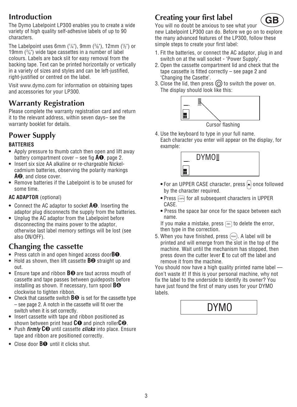 Dymo, Introduction, Warranty registration | Power supply, Changing the cassette, Creating your first label | Esselte DYMO LP300 User Manual | Page 7 / 12