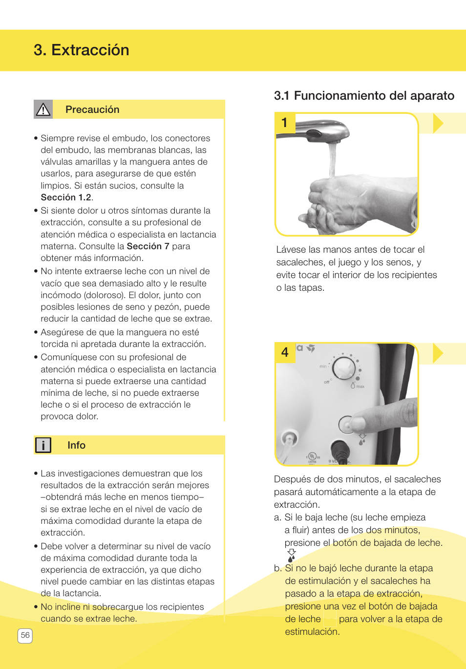 Extracción, 1 funcionamiento del aparato | Medela Pump In Style User Manual | Page 56 / 100