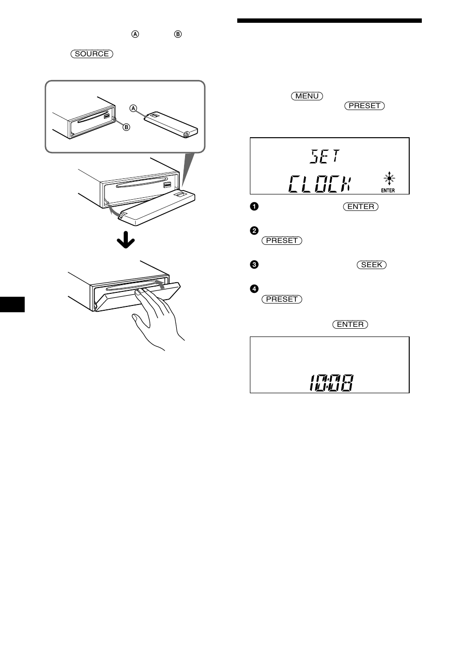 1 tryck på knappen (enter), 3 tryck på (+)-sidan av (seek), 2 tryck på knappen (enter) | Ställa klockan | Sony CDX-L550 User Manual | Page 56 / 146